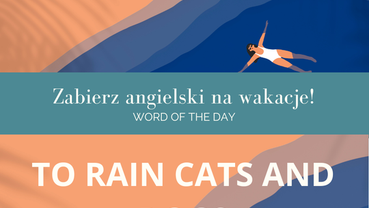 Zabierz angielski na wakacje! Word Of The Day odc. 5.