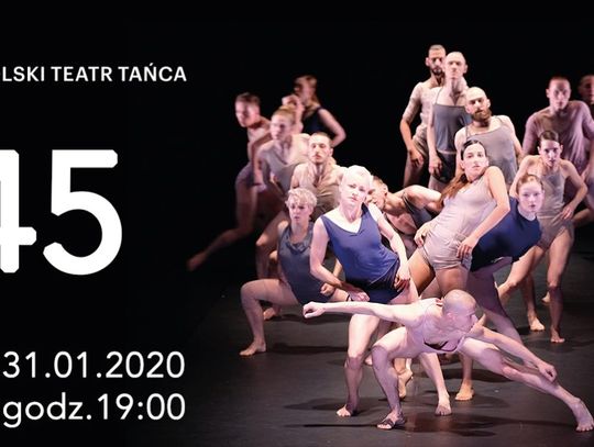 "45" POLSKIEGO TEATRU TAŃCA - "POGRANICZE TAŃCA"