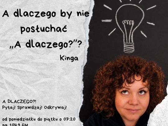 A DLACZEGO?!  Pytaj! Sprawdzaj! Odkrywaj! odc. 1.