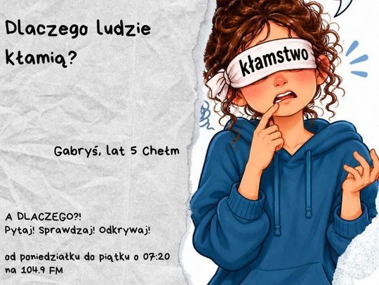 A DLACZEGO?!  Pytaj! Sprawdzaj! Odkrywaj! odc. 36.
