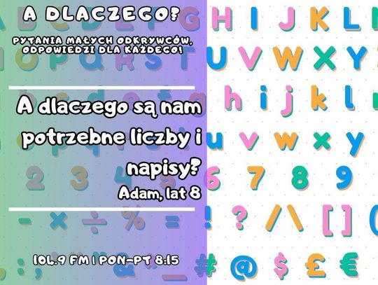 A dlaczego? Pytania małych odkrywców, odpowiedzi dla każdego! odc. 16.