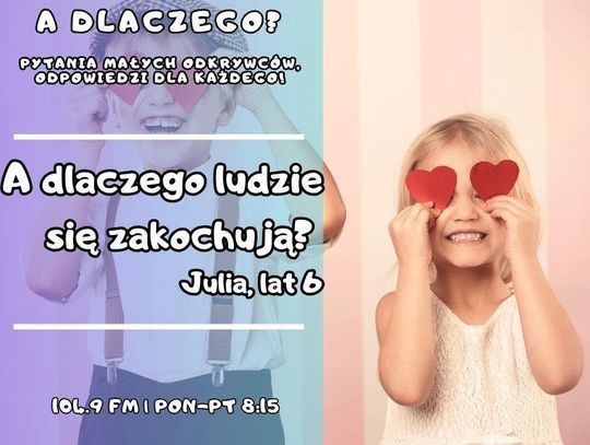A dlaczego? Pytania małych odkrywców, odpowiedzi dla każdego! odc.37.