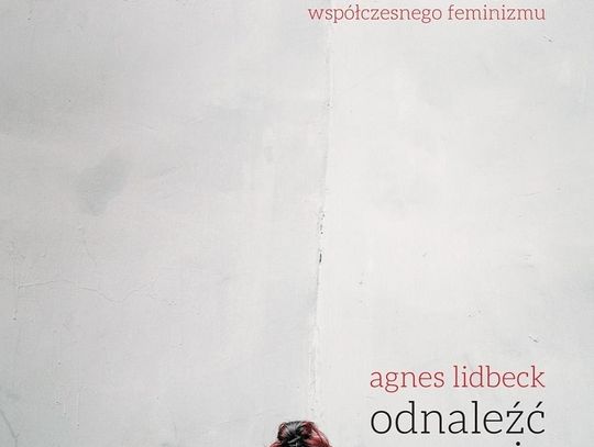 Agnes Lidbeck "Odnaleźć się"; wyd. Prószyński i S-ka