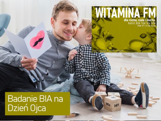 Badanie BIA na Dzień Ojca - Witamina FM
