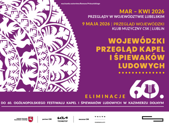 W województwie lubelskim rusza Wojewódzki Przegląd Kapel i Śpiewaków Ludowych.