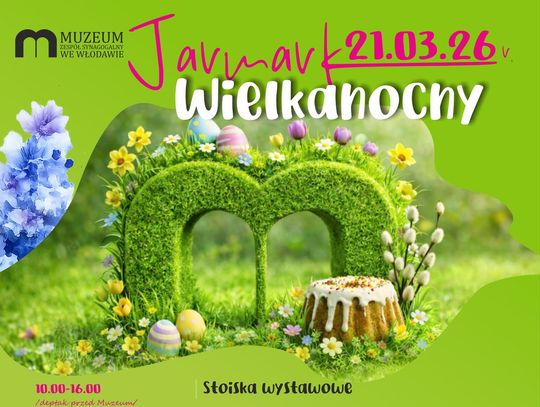 Początek Jarmarku Wielkanocnego we Włodawie o godzinie 10:00.
