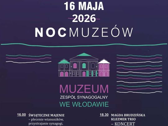 "Noc muzeów" odbędzie się 16 maja.
