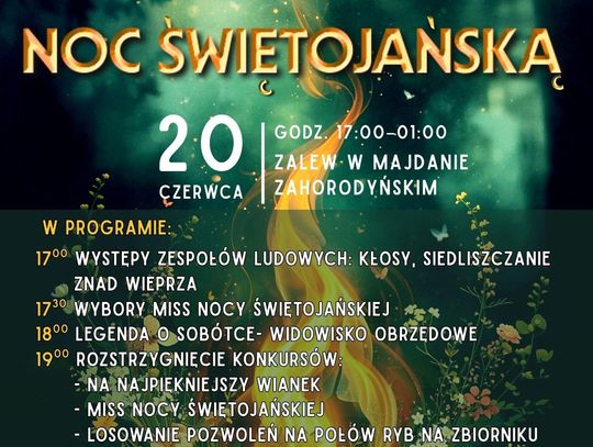 Noc Świętojańską odbędzie się w sobotę, 20 czerwca nad zalewem w Majdanie Zahorodyńskim..