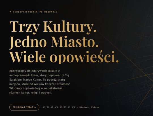 Władze miasta zapraszają do zwiedzania Włodawy z audioprzewodnikiem pod hasłem: "Trzy kultury. Jedno miasto. Wiele opowieści”.