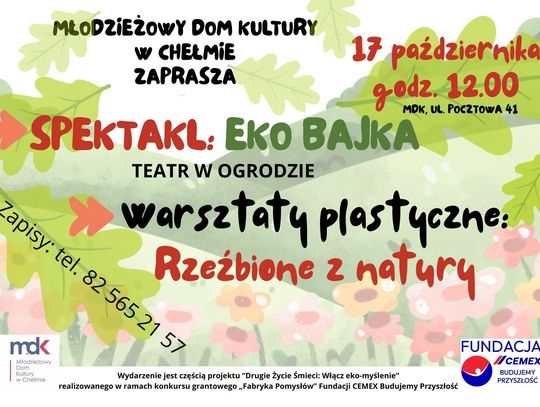 17 października w MDK zobacz „Eko bajkę” Teatru w Ogrodzie i weź udział w warsztatach „Rzeźbione z natury”.