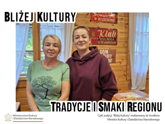 Bliżej Kultury. Tradycje i smaki regionu. Od koszyka grzybów do domowej spiżarni. Jesienne smaki okolic Wojsławic