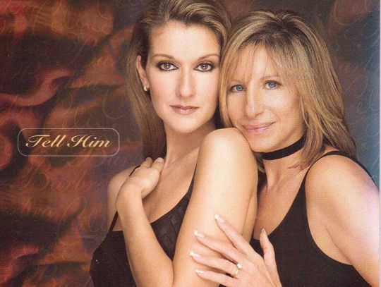 Celine Dion & Barbra Streisand "Tell him"