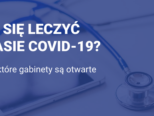 Chełm: Gdzie się leczyć w czasie epidemii? NFZ opublikował listę poradni