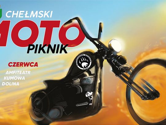 Chełm: Motopiknik i Motokropla podczas Festiwalu Chełmstok 2019