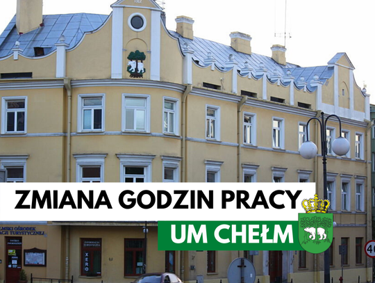 Chełm: Urząd Miasta Chełm od 20 kwietnia przywraca standardowe godziny pracy