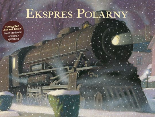 Chris Van Allsburg "EKSPRES POLARNY"; wyd. Tekturka