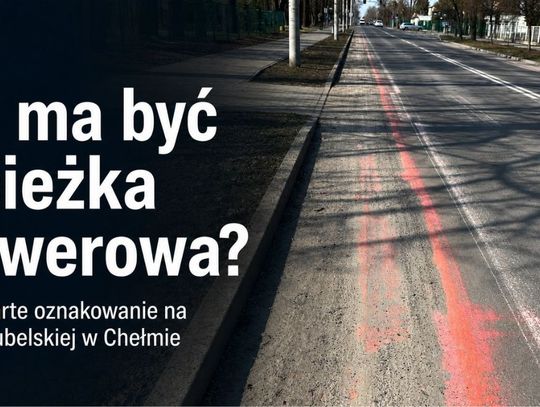 Czerwony pas znika z ul. Lubelskiej w Chemie. Miasto wskazało termin naprawy