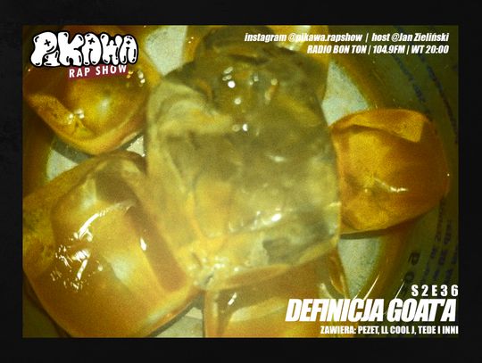 DEFINICJA GOAT'A | S2E36 | PIKAWA RAP SHOW