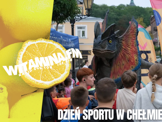 Dzień Sportu w Chełmie - Witamina.FM