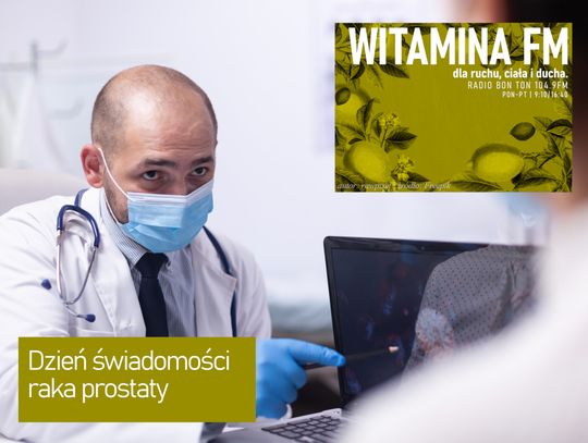 Dzień świadomości raka prostaty - Witamina FM