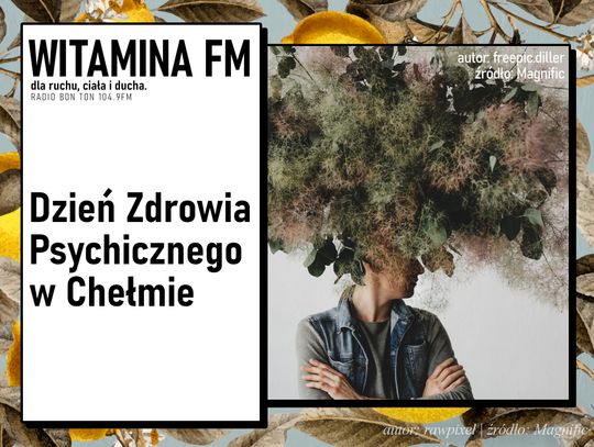 Dzień Zdrowia Psychicznego w Chełmie | Witamina FM