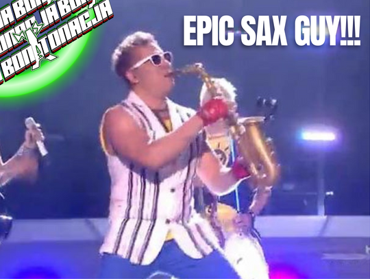 EPIC SAX GUY!!! - BonTonacja