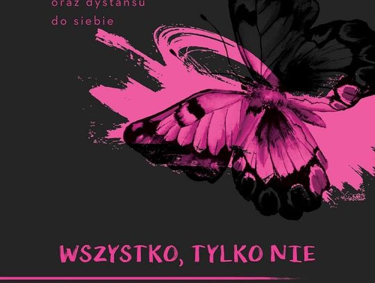 Ewa Nowak 'Wszystko, tylko nie mięta"; wyd. Prószyński i S-ka