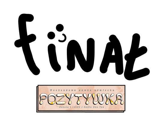 FINAŁ - 04.07.2026 - Pozytywka