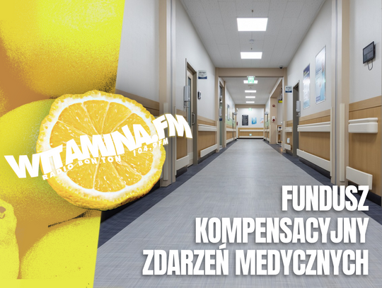 Fundusz Kompensacyjny Zdarzeń Medycznych - Witamina.FM