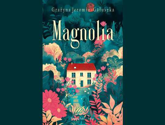 Grażyna Jeromin-Gałuszka "Magnolia"