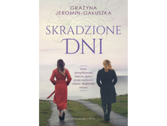 Grażyna Jeromin-Gałuszka "Skradzione dni"