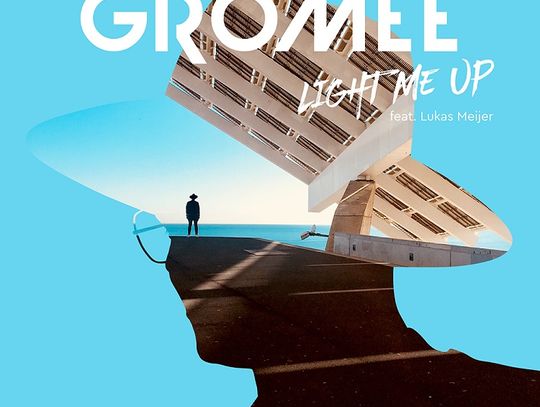 Gromee - Light Me Up ft. Lukas Meijer