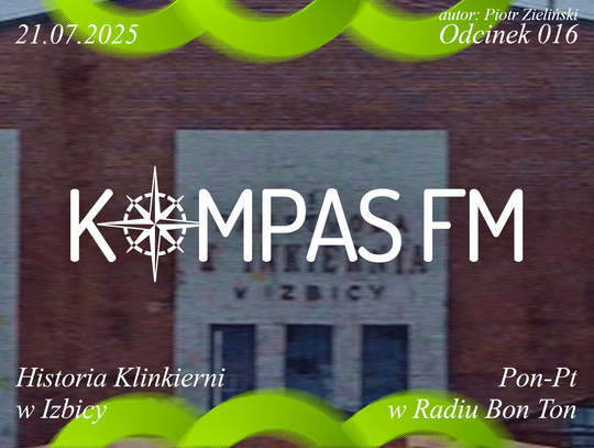 Historia Klinkierni w Izbicy - Kompas FM