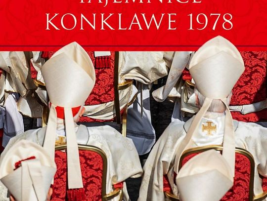 Jacek Moskwa "Tajemnice konklawe 1978"; wyd. Znak