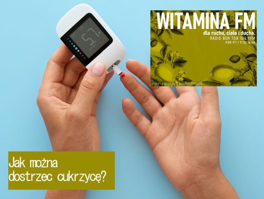 Jak można dostrzec cukrzycę? - Witamina FM