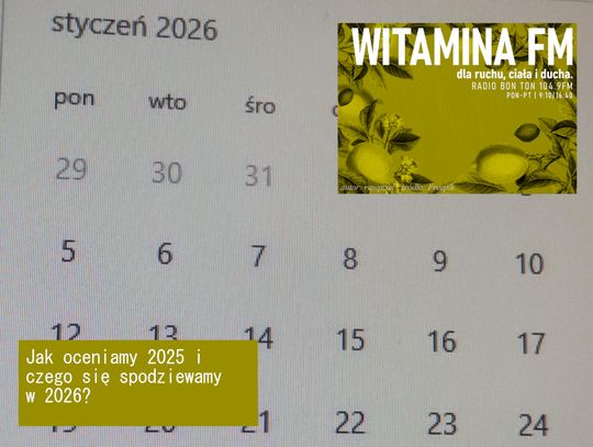 Jak oceniamy 2025 i czego się spodziewamy w 2026? - Witamina FM