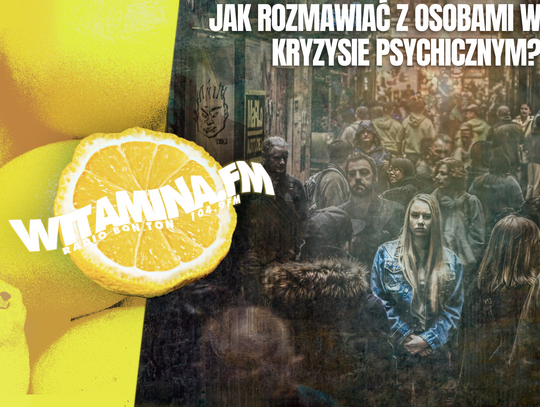 Jak rozmawiać z osobami w kryzysie psychicznym? - Witamina.FM