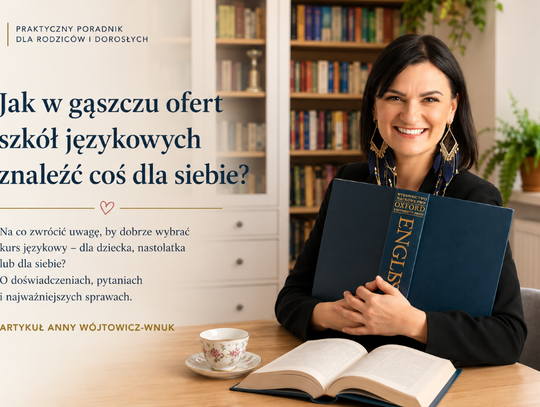 Jak w gąszczu ofert szkół językowych znaleźć coś dla siebie?
