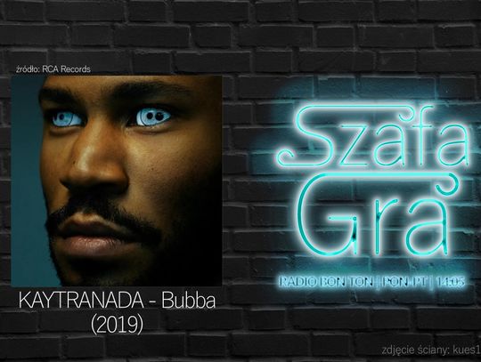 KAYTRANADA - Bubba (2019) | SZAFA GRA