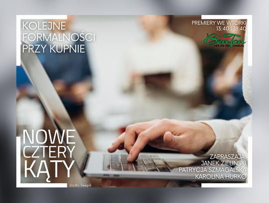 Kolejne formalności przy kupnie - Nowe Cztery Kąty