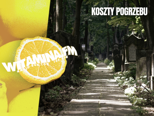 Koszty pogrzebu - WITAMINA.FM