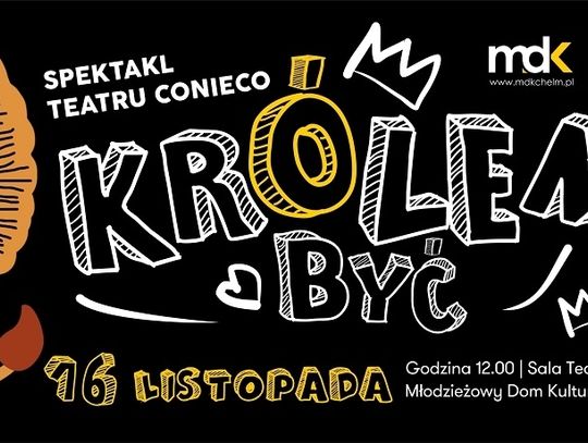 "Królem być" w Teatrze na poduszkach