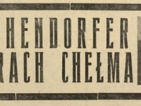 Kroniki miasta 30.09.2024 Zbrodnie Raschendorfera dokonane na terenie Chełma