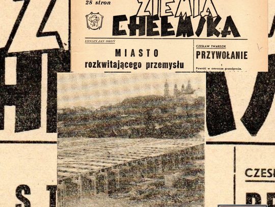 Kroniki miasta. Cenne informacje z "Ziemi Chełmskiej"