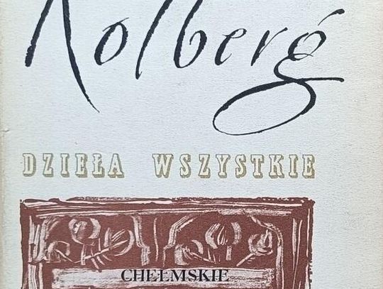 Kroniki miasta. Dla chełmskiej etnografii - Oskar Kolberg i Maria Hempel