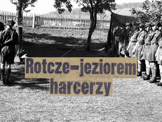 Kroniki miasta. Harcerze mają stanicę nad jeziorem Rotcze. Rok 1970.