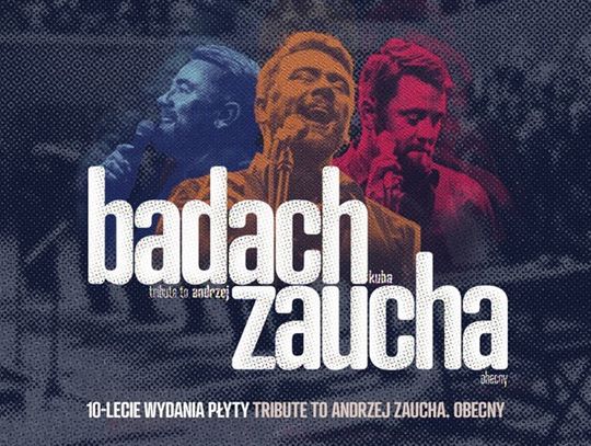 KUBA BADACH – TRIBUTE TO ANDRZEJ ZAUCHA. OBECNY