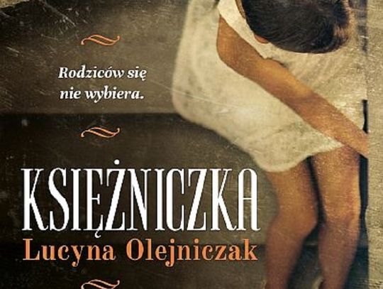 Lucyna Olejniczak "Księżniczka"; wyd. Prószyński i S-ka