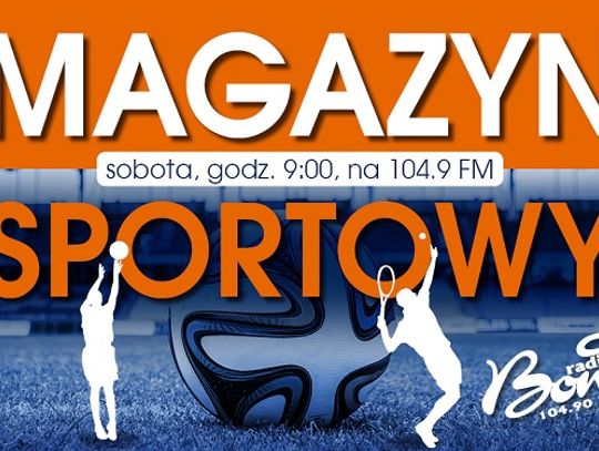 Magazyn Sportowy #10 (06-08-2022)