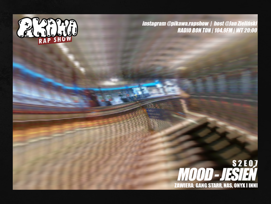 MOOD - JESIEŃ | S2E07 | PIKAWA RAP SHOW MOOD - JESIEŃ | S2E07 | PIKAWA RAP SHOW